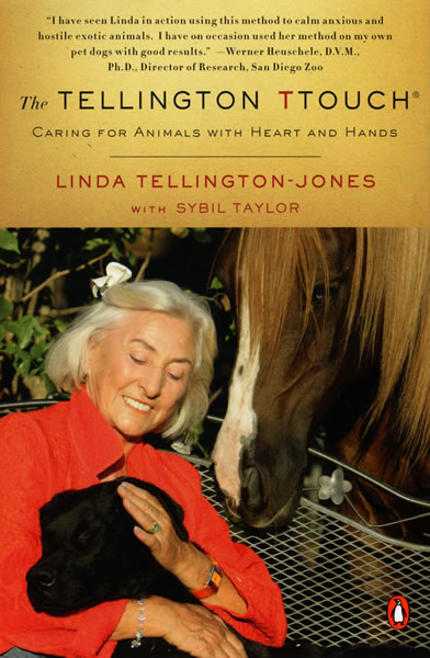 The Tellington TTouch®: Caring for Animals With Heart And Hands