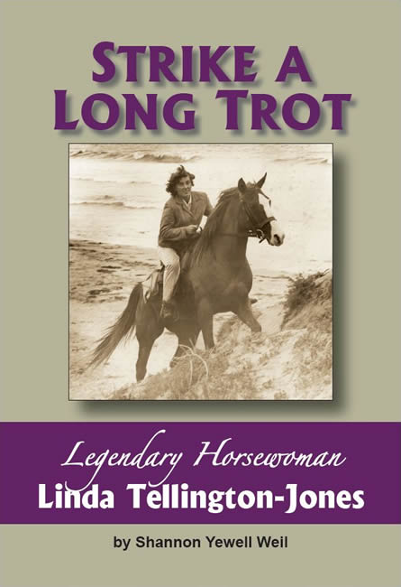 Strike A Long Trot: Legendary Horsewoman Linda Tellington-Jones
