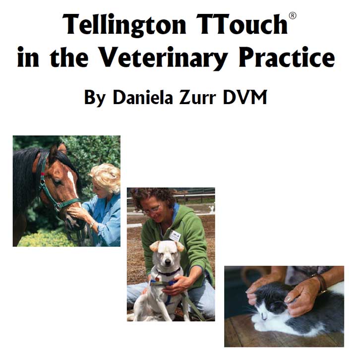 Tellington TTouch® in the Veterinary Practice
